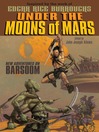 Under the Moons of Mars (eBook): New Adventures on Barsoom